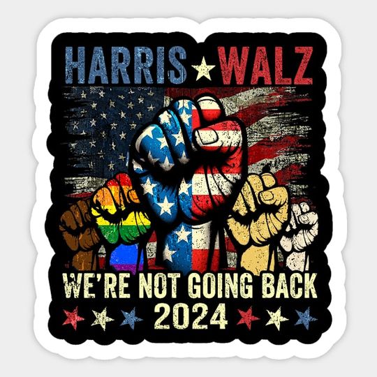 Discover Harris Walz, we're not going back - Harris Walz 2024 - Sticker
