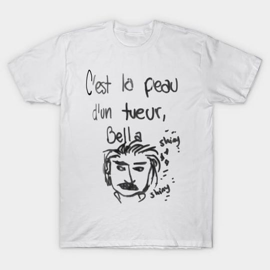 Discover C´est la peu d´un tueur, Bella - Twilight - T-Shirt