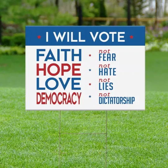 Discover I Will Vote Faith Not Fear - Yard Sign