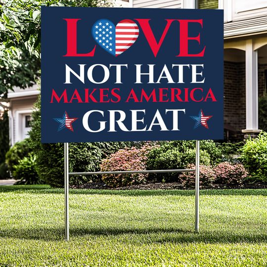 Discover Harris Walz Yard Sign, Love Not Hate Makes America Great, Kamala Harris Yard Sign
