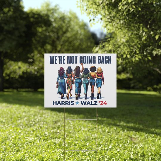 Discover Harris Walz 2024 Yard Sign, We Are Not Going Back Democrat Sign
