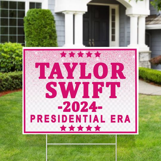 Discover Swift Presidential Era Yard Sign - Swift for President 2024