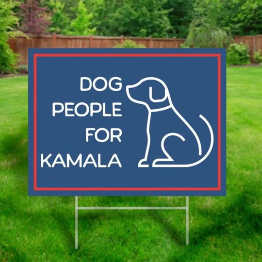 Discover Dog People for Kamala Yard Sign, Fun Political Sign for Dog Lovers