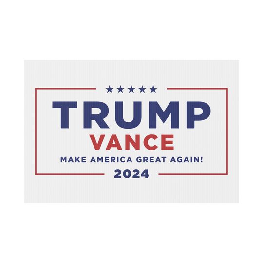 Discover Trump Vance 2024 Plastic Yard Sign