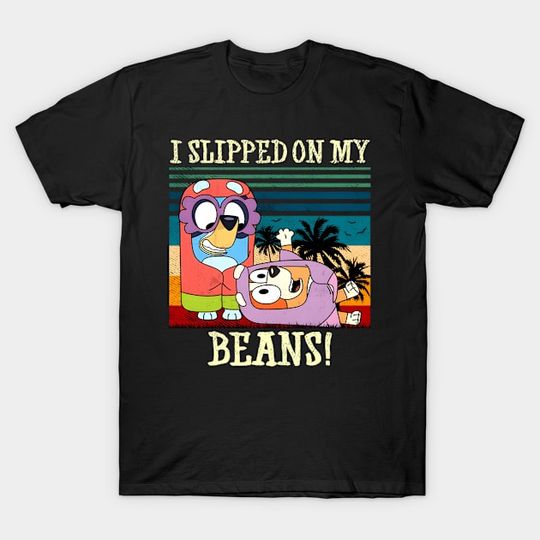 Discover BlueyDad Palm Tree I Slipped On My Beans - Palm Tree - T-Shirt