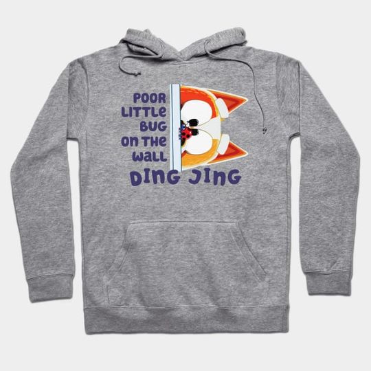 Discover Poor Little Bug on the Wal - BlueyDad And Bingo - Hoodie