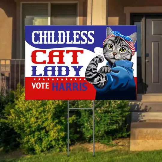 Discover Childless Cat Lady Vote Kamala Harris 2024 Yard Sign, Harris Walz For President