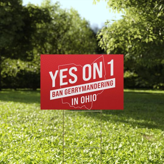 Discover Ohio Vote Yes on Issue 1 Ban Gerrymandering Plastic Yard Sign