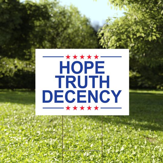 Discover Hope Truth Decency Yard Sign, Harris For President, Democrat