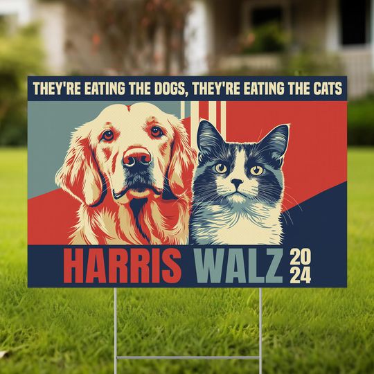 Discover They're Eating the Dogs Cats Yard Sign/Harris Trump Debate 2024
