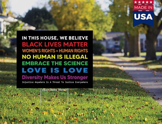 Discover In This House, We Believe Black Lives Matter Love Is Love Yard Sign