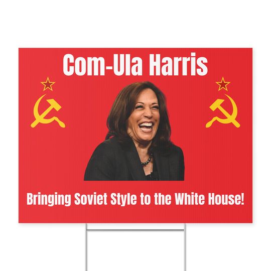 Discover Funny Kamala Harris Communist Yard Sign