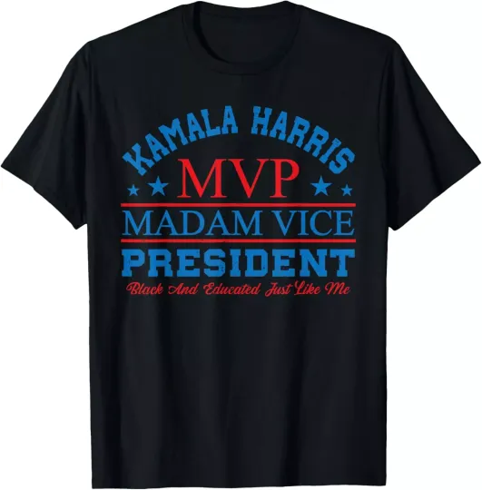 Discover Kamala harris mvp madam vice president black and educated T-Shirt