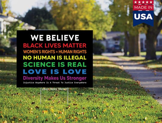 Discover We Believe Black Lives Matter Love Is Love BLM Yard Sign