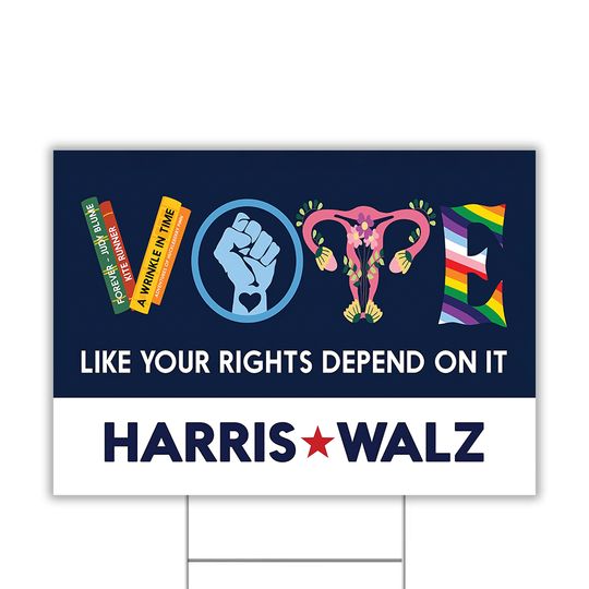 Discover Vote Like Your Rights Depend On It Harris Walz 2024 Yard Sign