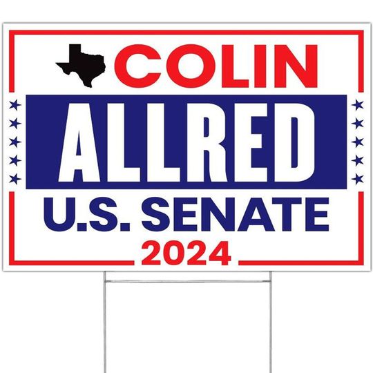 Discover Colin Allred US Senate Yard Sign - Coroplast US Senate Election Colin Allred 2024 Yard Sign