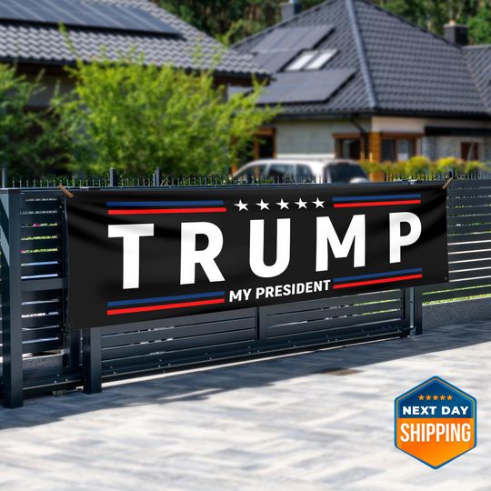 Discover Trump My President Political Banner