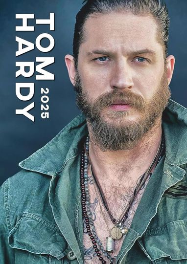 Discover Tom Hardyy 2025 Calendar