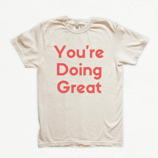 Discover You're Doing Great, Inspirational Quote, Positive Vibes, Saying Shirt, Mental Health, Cheering On Marathon Runners Men and Women