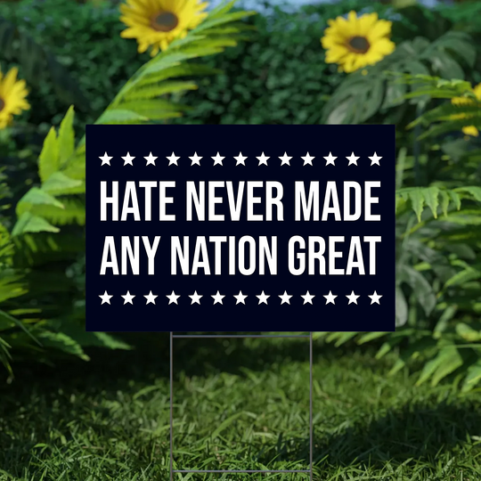 Discover Hate Will Not Makes America Great Yard Sign, Vote 2024 Sign, America Yard Sign