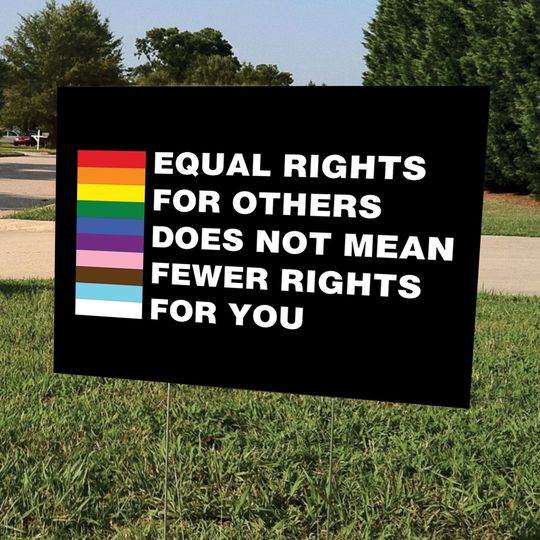 Discover Equal Rights Pride Yard Sign | LGBTQ+ Support Lawn Sign