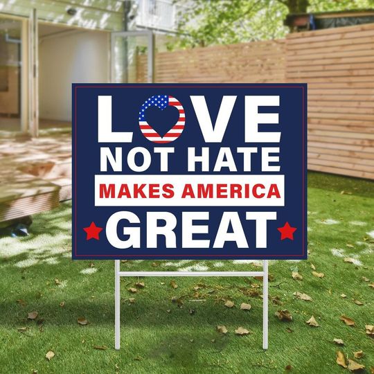 Discover Love Not Hate Double-Sided Yard Sign for America