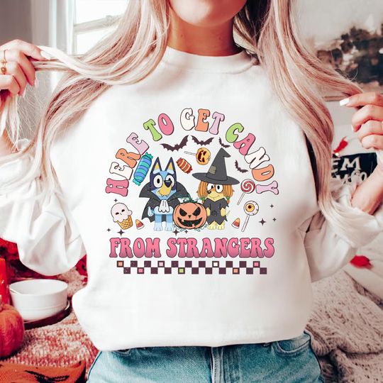 Discover Here To Get Candy From Strangers Cute Dog Sweatshirt, Cute Dog Halloween Sweatshirt