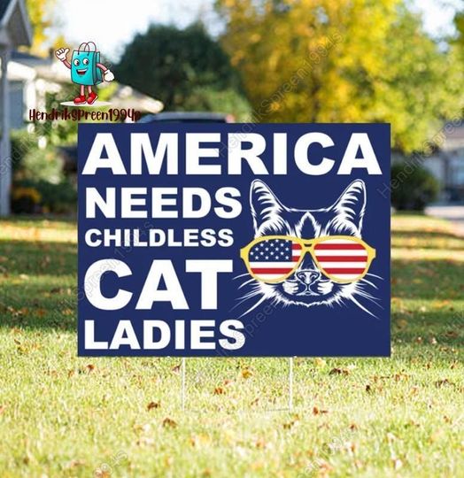 Discover Harris Walz Yard Sign, America Needs Childless Cat Ladies Yard Sign