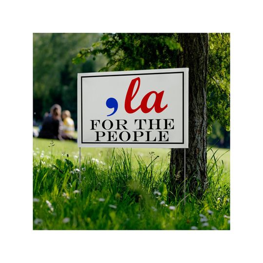Discover Kamala Harris For the People, Comma La Yard Sign, Kamala Harris Yard Sign