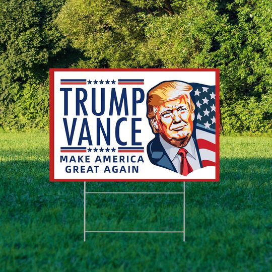 Discover Trump Yard Sign, Trump Vance 2024 America Yard Sign