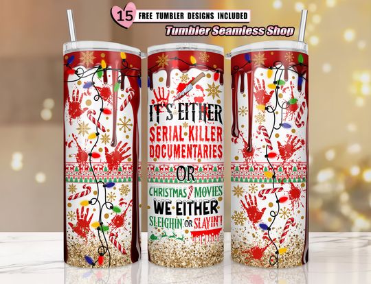 Discover Slayin or Sleighin the wonder of Christmas | 20oz tumbler
