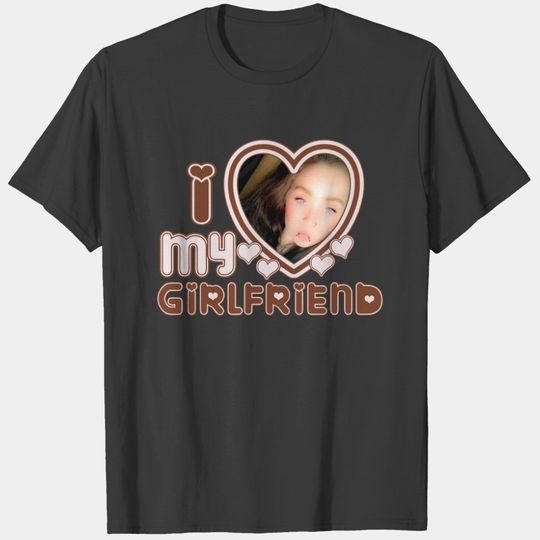 Discover I Love My Girlfriend Custom Shirt