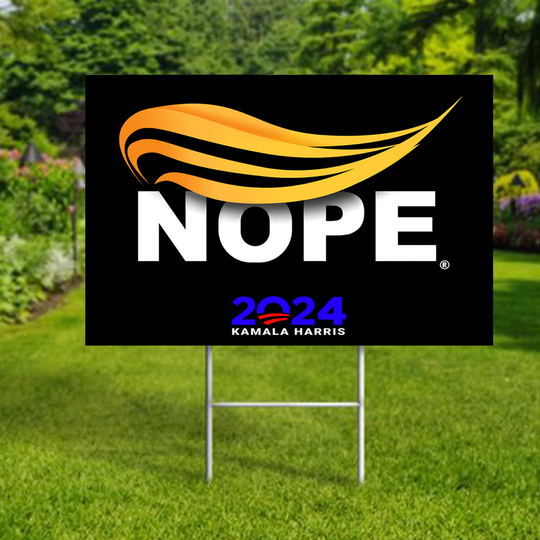 Discover Nope! Kamala Harris 2024 | Anti-Trump Funny Lawn Sign with Metal Stake