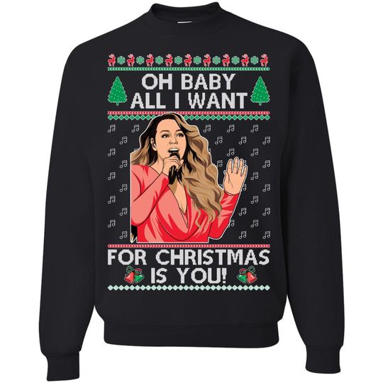 Discover All I want For Christmas is You Sweatshirt