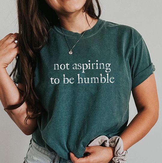 Discover Not Aspiring to Be Humble Kamala Feminist Message T-Shirt, Madam President