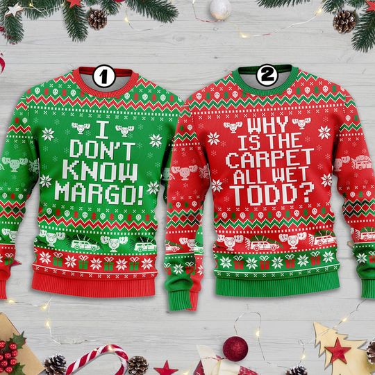 Discover Why's The Carpet Wet Todd Sweater, Todd And Margo National Lampoons Christmas