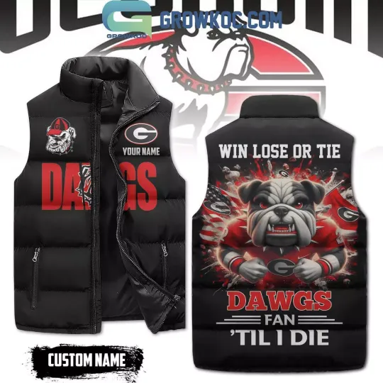 Discover GA bulldogs Dawgs Fan Till I Die Personalized Sleeveless Puffer Jacket