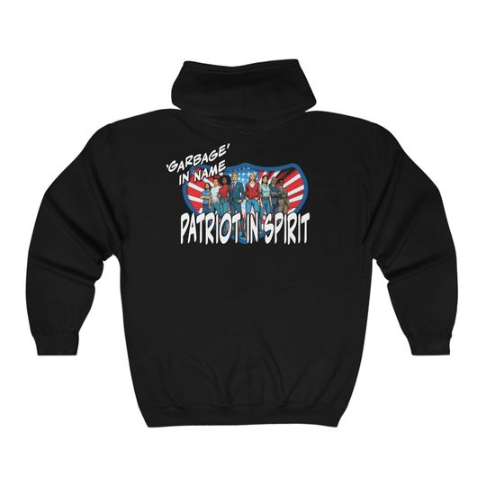 Discover Garbage In Name; Patriot In Spirit Unisex Hoodie, Political Election Comic