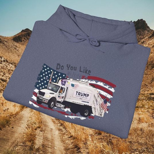 Discover Donald Trump Garbage Truck Unisex Hooded Sweatshirt - Trump Trash USA