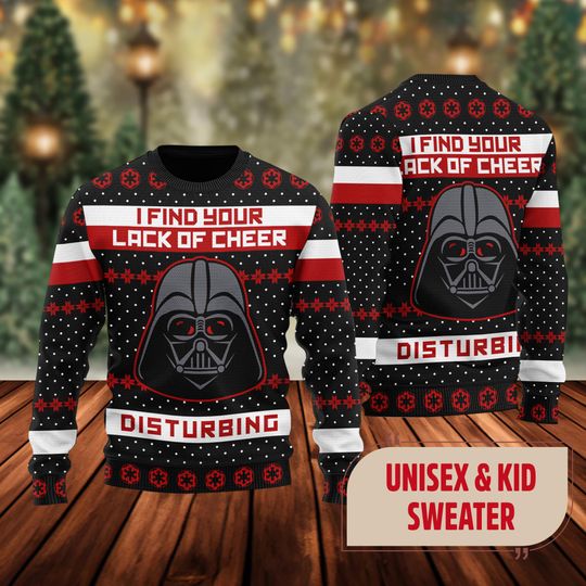 Discover I Find Your Lack Of Cheer Disturbing Ugly Christmas Sweater