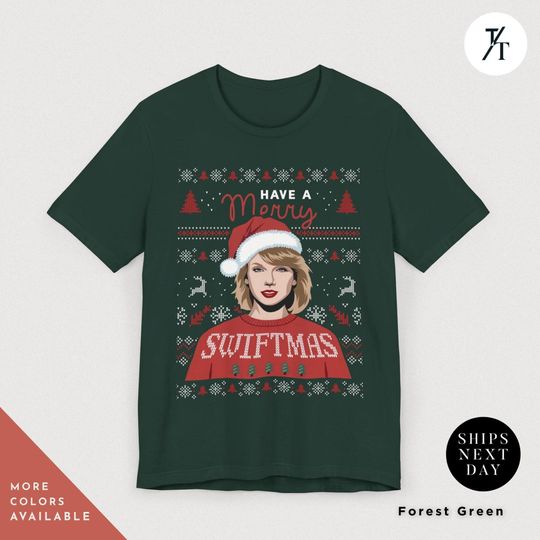 Discover Have a Merry Swiftmas Taylor Xmas Shirt Swiftie