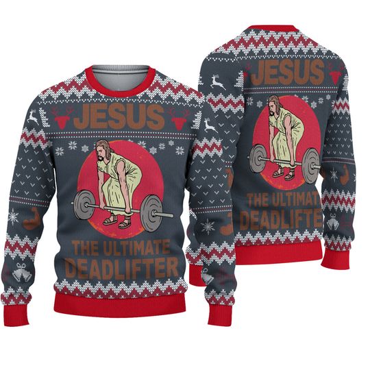 Discover Jesus The Ultimate Deadlifter Merry Christmas Ugly Sweater