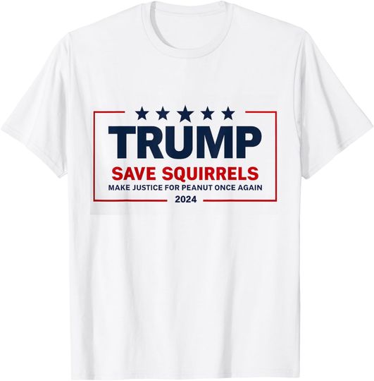 Discover Justice for Peanut The Squirrel - Wanted Trump Save Squirrel T-Shirt