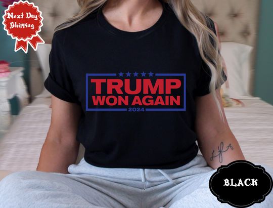 Discover Donald Trump Won Again Shirt, Trump T-Shirt, 2024 Election Shirt