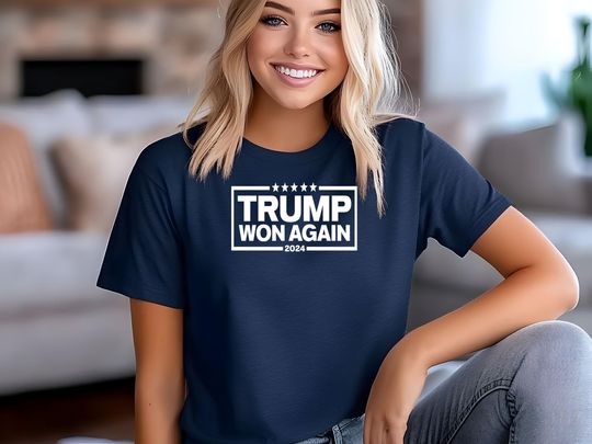 Discover Trump Won Again Shirt, Trump T-Shirt, Election Shirt, After Election Shirt
