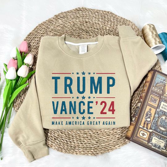 Discover Trump Vance 24 Shirt, Trump 2024 Embroidered Sweatshirt