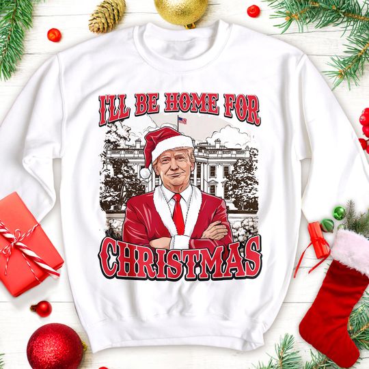Discover Trump I'll Be Home For Christmas Shirt, Funny Trump President 2024