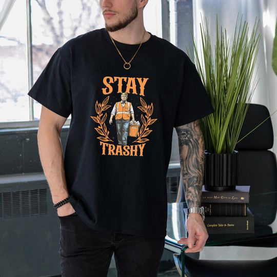 Discover Stay Trashy Shirt, Garbage for Trump 2024 Shirt, Trump Gift