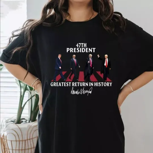 Discover 47th President Greatest Return History Shirt, trump won T-Shirt