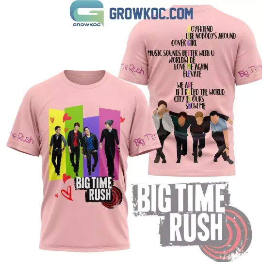 Discover Big Time Rush Boyfriend Like Nobody Around 3D T-Shirt